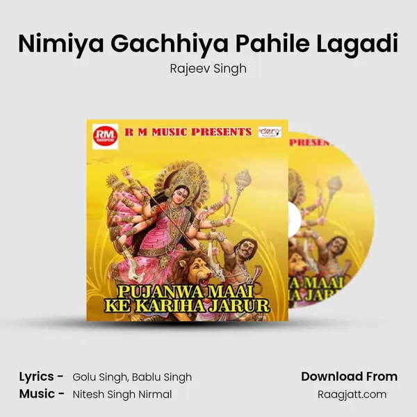 Nimiya Gachhiya Pahile Lagadi mp3 song