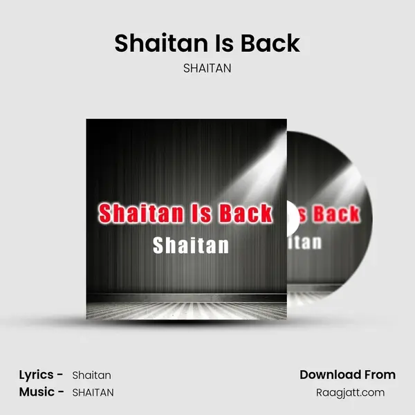 Shaitan Is Back mp3 song