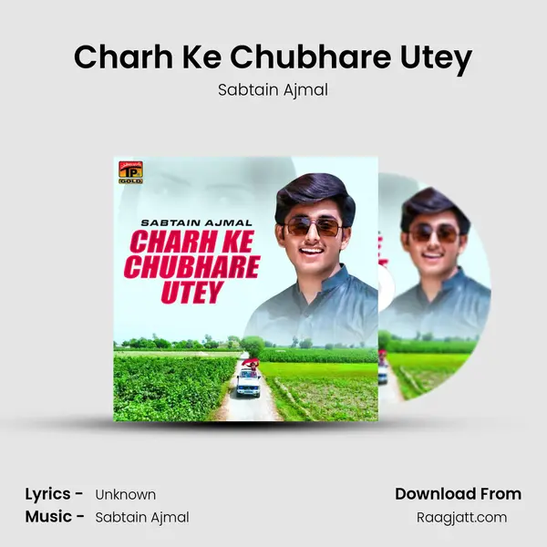 Charh Ke Chubhare Utey mp3 song