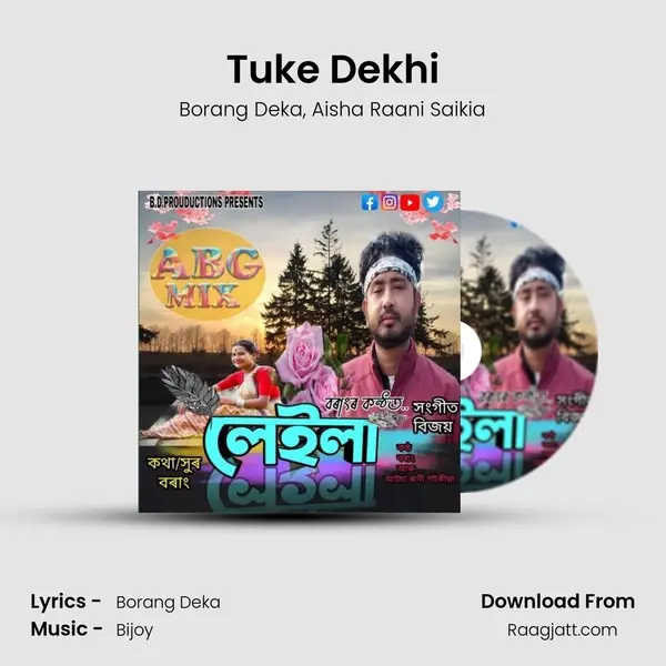 Tuke Dekhi mp3 song