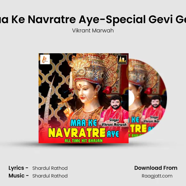 Maa Ke Navratre Aye-Special Gevi Geet - Vikrant Marwah album cover 