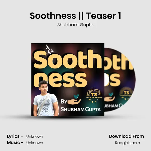 Soothness || Teaser 1 - Shubham Gupta album cover 