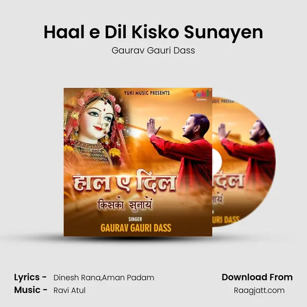 Haal e Dil Kisko Sunayen - Gaurav Gauri Dass album cover 