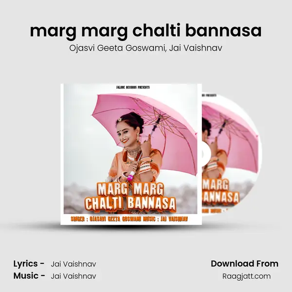 marg marg chalti bannasa mp3 song