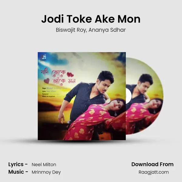 Jodi Toke Ake Mon - Biswajit Roy album cover 