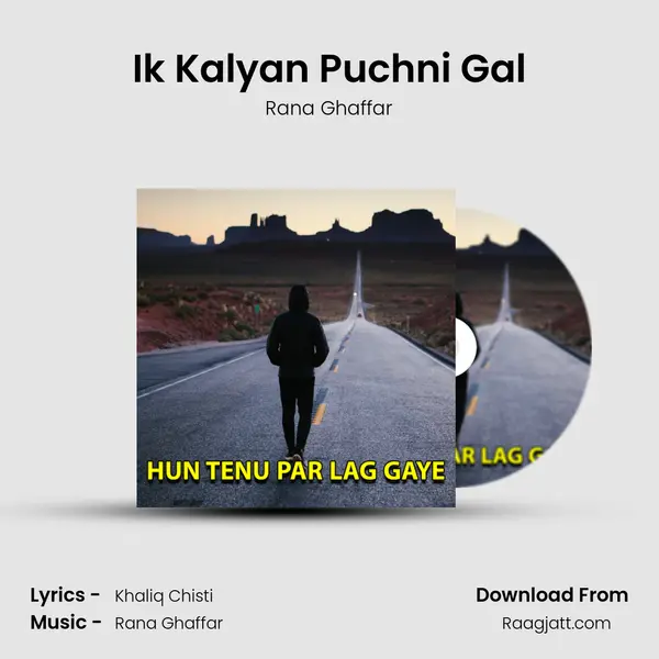 Ik Kalyan Puchni Gal - Rana Ghaffar album cover 