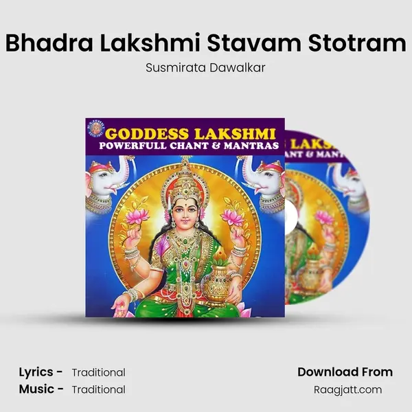 Bhadra Lakshmi Stavam Stotram - Susmirata Dawalkar album cover 