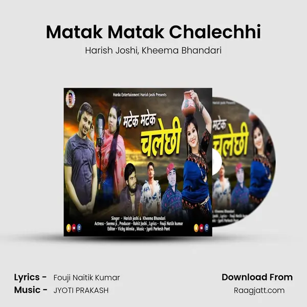 Matak Matak Chalechhi mp3 song