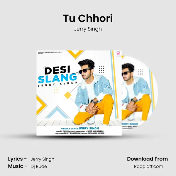 Tu Chhori - Jerry Singh album cover 