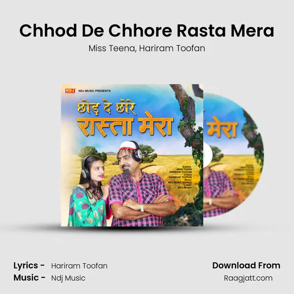 Chhod De Chhore Rasta Mera mp3 song