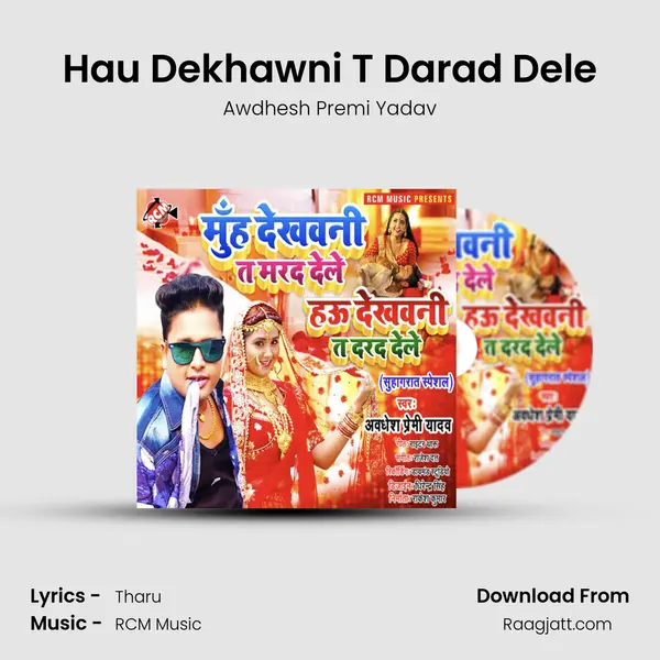 Hau Dekhawni T Darad Dele mp3 song