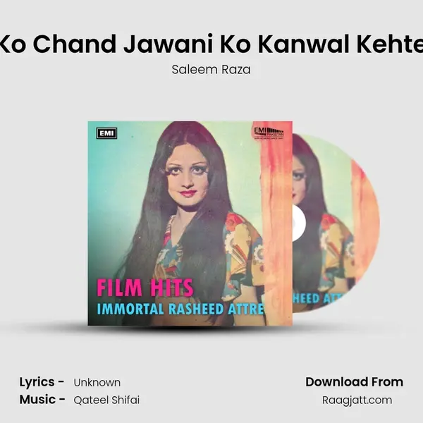 Husn Ko Chand Jawani Ko Kanwal Kehte Hain (From 