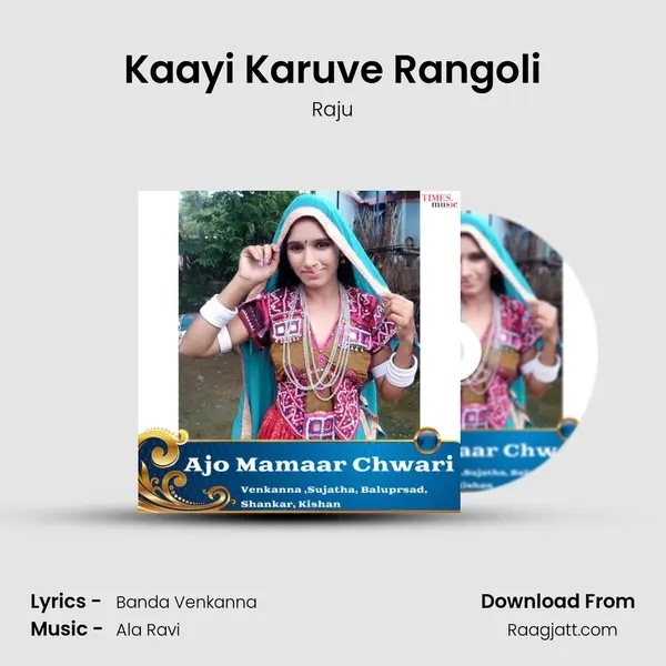 Kaayi Karuve Rangoli - Raju album cover 