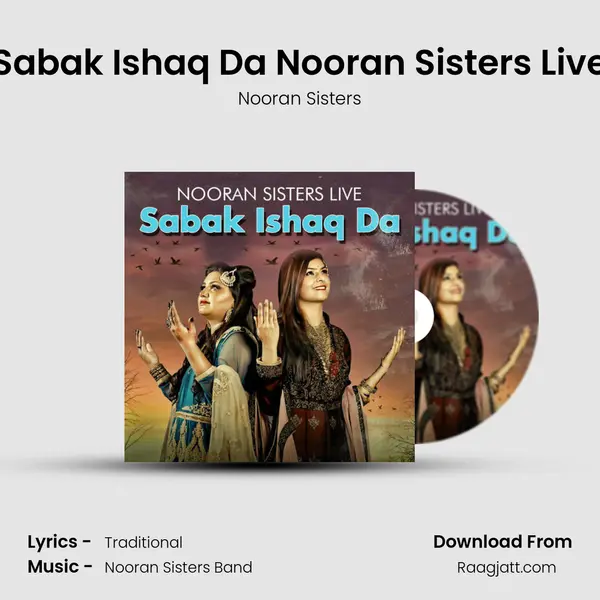 Sabak Ishaq Da Nooran Sisters Live mp3 song