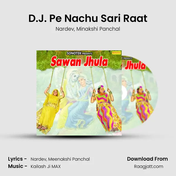 D.J. Pe Nachu Sari Raat mp3 song