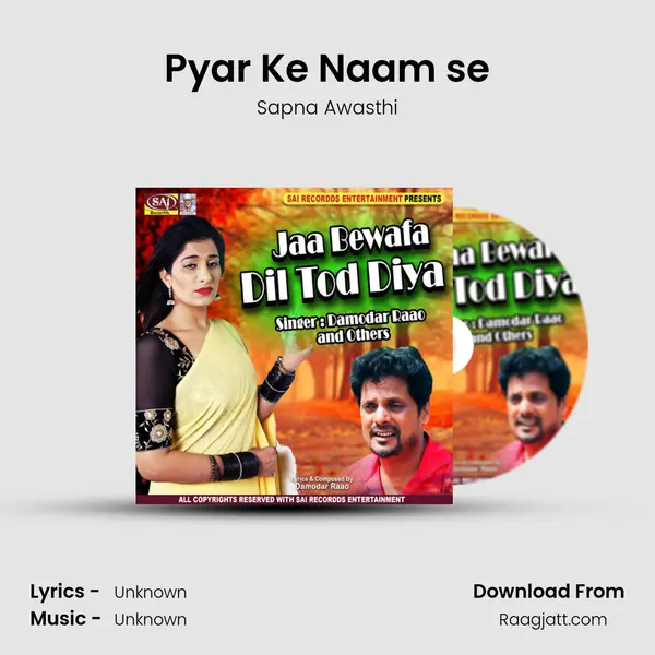 Pyar Ke Naam se - Sapna Awasthi album cover 