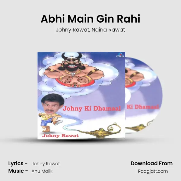 Abhi Main Gin Rahi - Johny Rawat album cover 