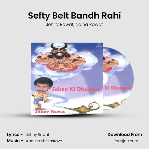 Sefty Belt Bandh Rahi mp3 song