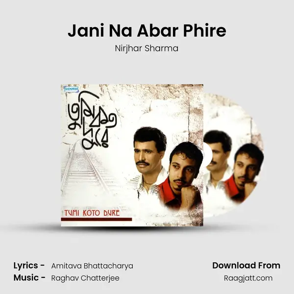 Jani Na Abar Phire - Nirjhar Sharma album cover 