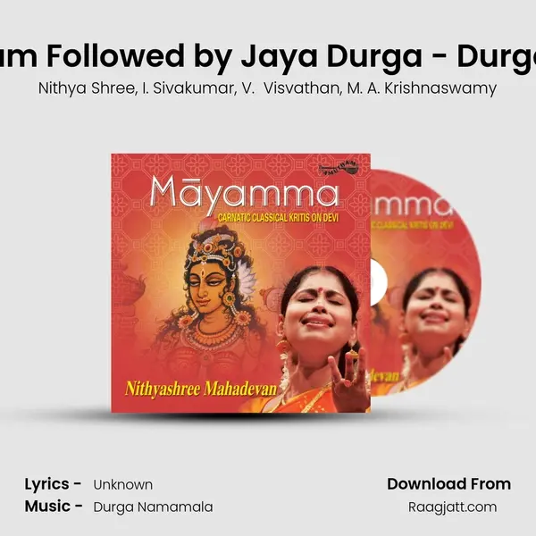 Viruttam Followed by Jaya Durga - Durga - Adi - Nithya Shree album cover 