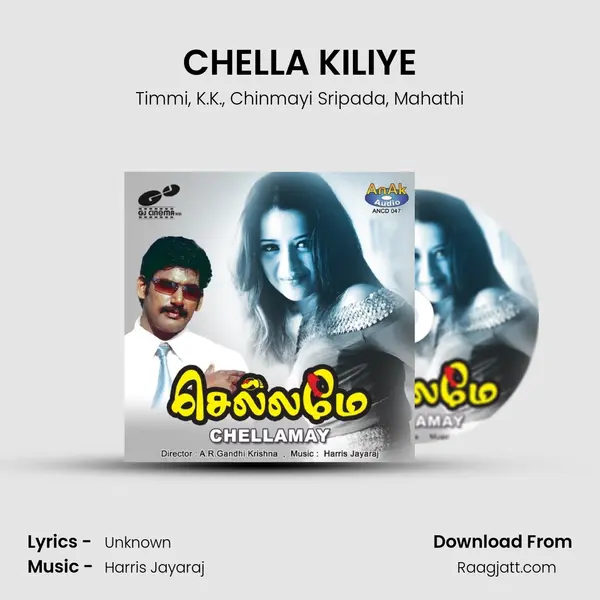 CHELLA KILIYE mp3 song