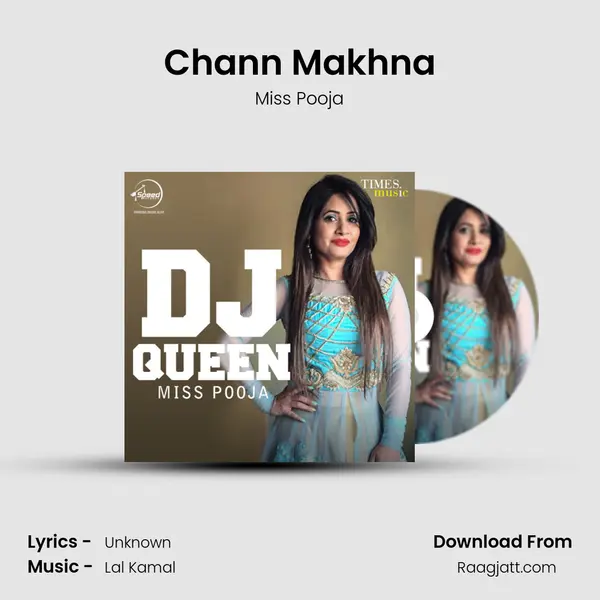 Chann Makhna - Miss Pooja album cover 