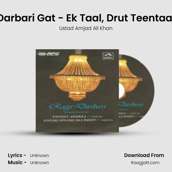 Darbari Gat - Ek Taal, Drut Teentaal - Ustad Amjad Ali Khan album cover 