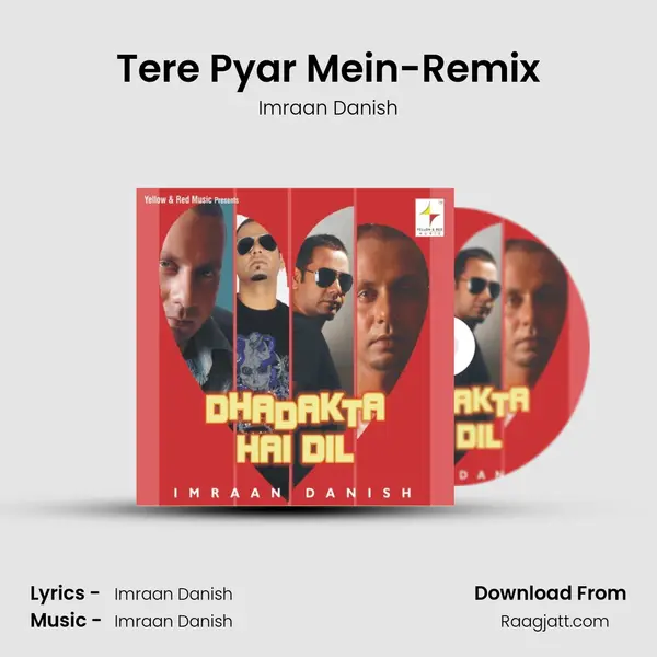 Tere Pyar Mein-Remix mp3 song