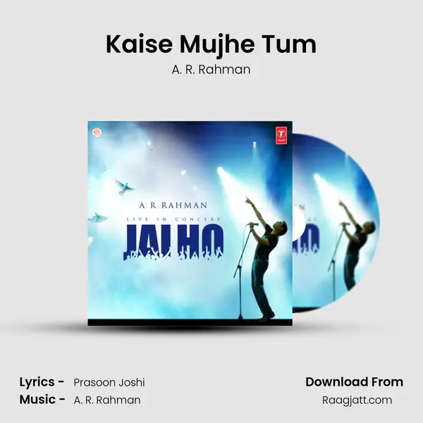 Kaise Mujhe Tum mp3 song