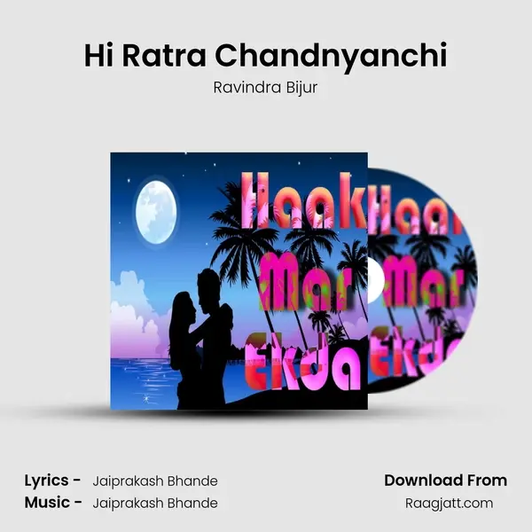 Hi Ratra Chandnyanchi - Ravindra Bijur album cover 