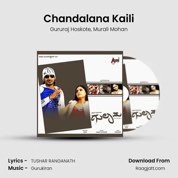 Chandalana Kaili mp3 song