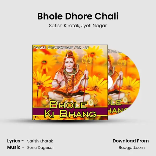 Bhole Dhore Chali mp3 song