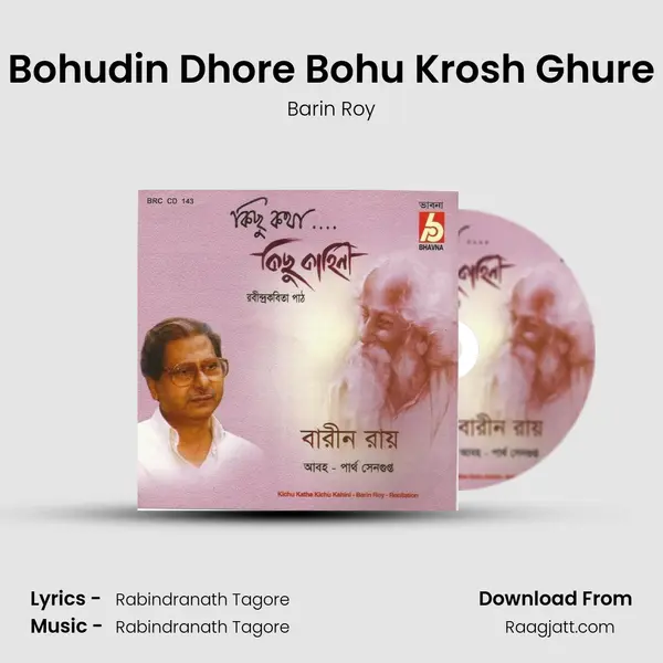 Bohudin Dhore Bohu Krosh Ghure - Barin Roy album cover 