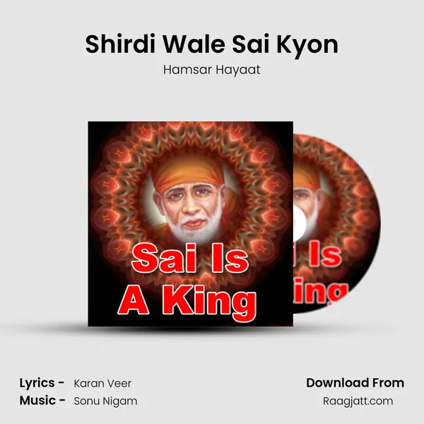 Shirdi Wale Sai Kyon mp3 song