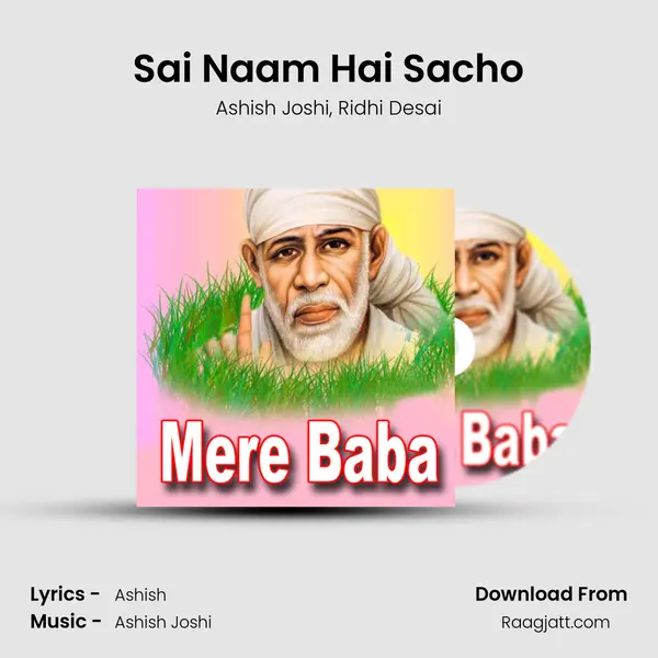 Sai Naam Hai Sacho - Ashish Joshi album cover 