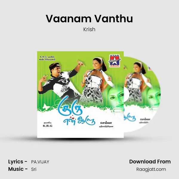 Vaanam Vanthu - Krish mp3 song