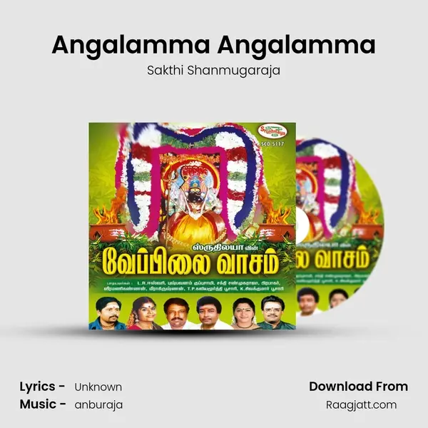 Angalamma Angalamma - Sakthi Shanmugaraja album cover 