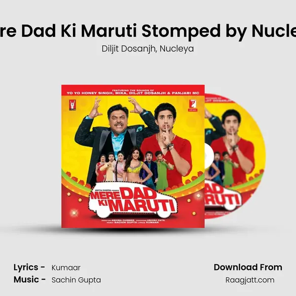 Mere Dad Ki Maruti Stomped by Nucleya mp3 song