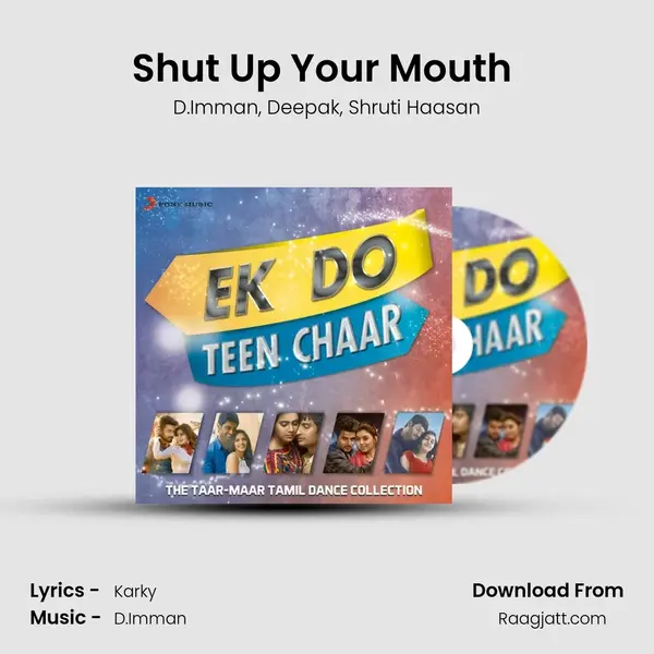 Shut Up Your Mouth (From 