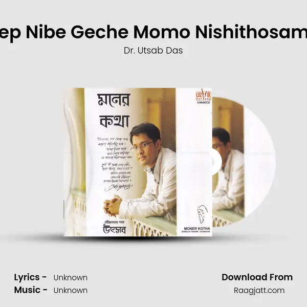 Deep Nibe Geche Momo Nishithosamire - Dr. Utsab Das album cover 