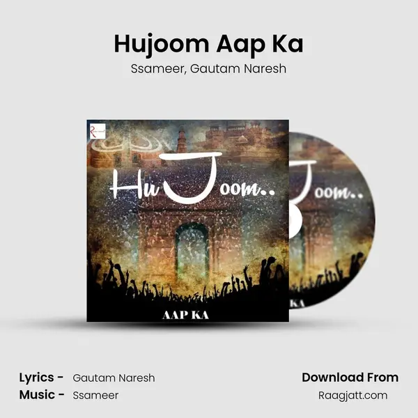 Hujoom Aap Ka mp3 song