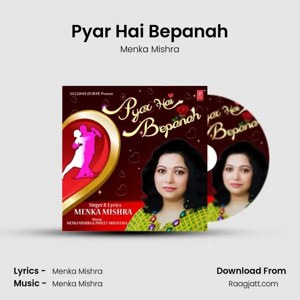 Pyar Hai Bepanah - Menka Mishra album cover 