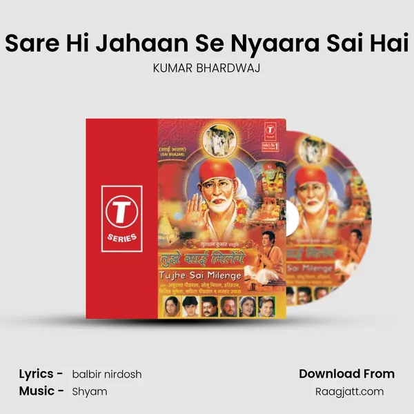 Sare Hi Jahaan Se Nyaara Sai Hai - KUMAR BHARDWAJ album cover 