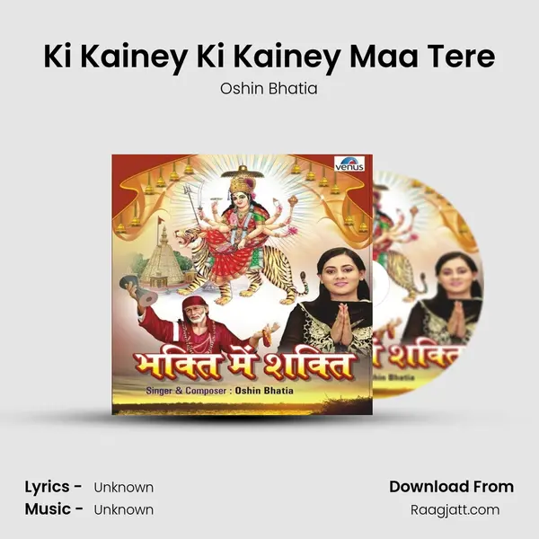 Ki Kainey Ki Kainey Maa Tere - Oshin Bhatia album cover 