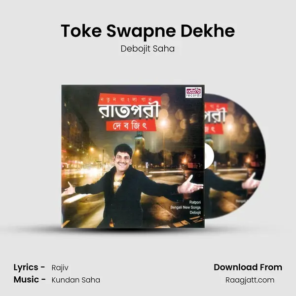 Toke Swapne Dekhe mp3 song