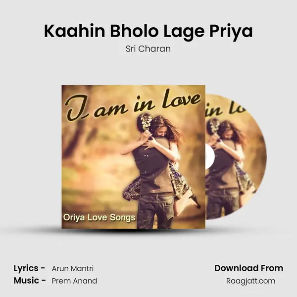 Kaahin Bholo Lage Priya - Sri Charan album cover 