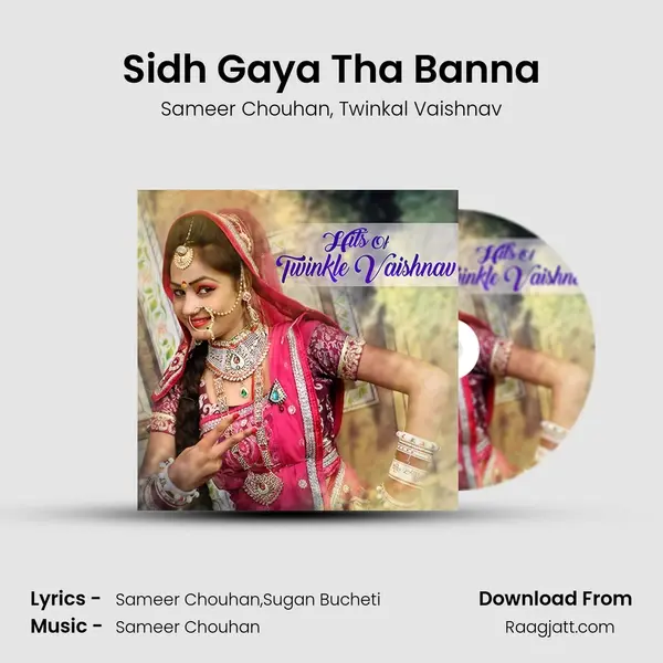 Sidh Gaya Tha Banna - Sameer Chouhan album cover 