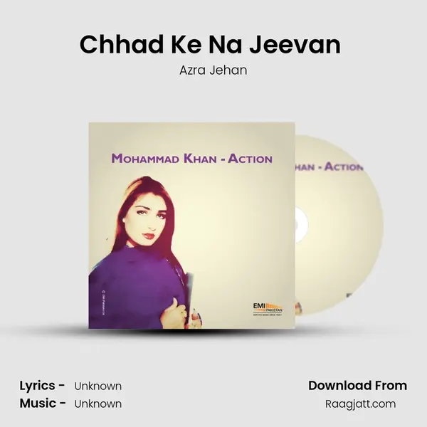 Chhad Ke Na Jeevan (From Mohammad Khan) mp3 song