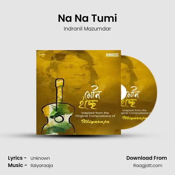 Na Na Tumi - Indranil Mazumdar album cover 