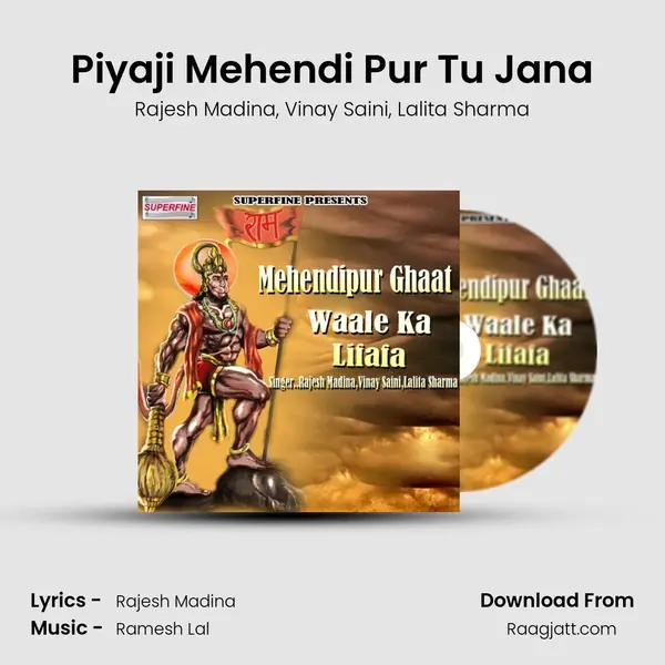 Piyaji Mehendi Pur Tu Jana mp3 song